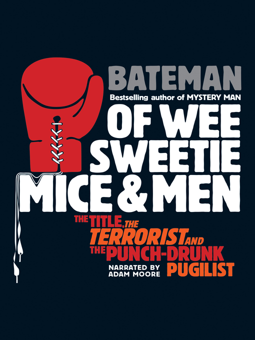 Title details for Of Wee Sweetie Mice and Men by Colin Bateman - Available